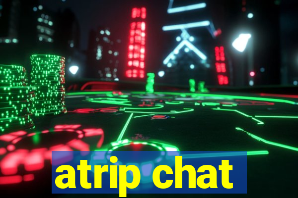 atrip chat